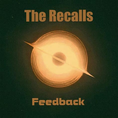 The Recalls - Feedback
